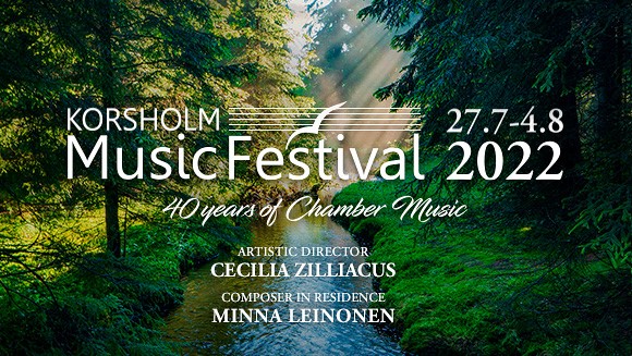 Bäck i skog. Virta metsässä. Text, teksti: Korsholm 27.7-4.8 MusicFestival 2022 40 years of Chamber Music. Artistic director Cecilia Zilliacus, composer in residence Minna Leinonen.